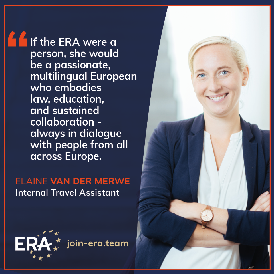 Quote card in ERA design featuring a staff testimonial: “If the ERA were a person, she would be a passionate, multilingual European who embodies law, education, and sustained collaboration – always in dialogue with people from all across Europe.” Quote by Elaine van der Merwe, Internal Travel Assistant